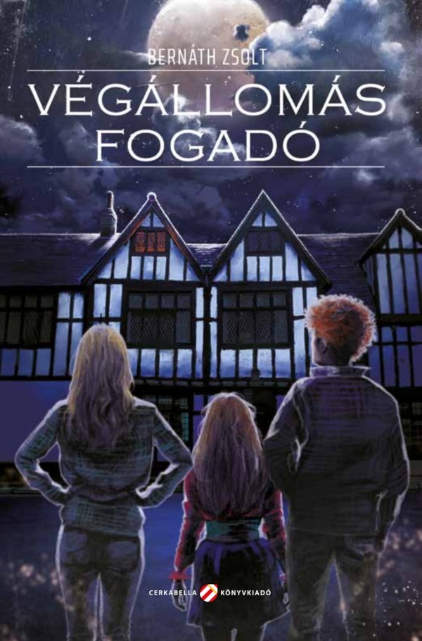 Bernáth Zsolt - Végállomás fogadó [eKönyv: epub, mobi]