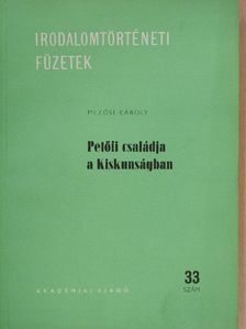 Mezősi Károly - Petőfi családja a Kiskunságban [antikvár]
