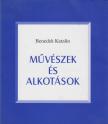 Benedek Katalin - Művészek és alkotások I. [antikvár]