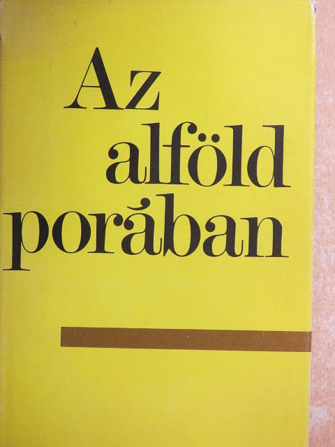 Maghy Zoltán - Az Alföld porában [antikvár]