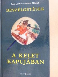 Molnár Dániel - Beszélgetések a Kelet kapujában [antikvár]