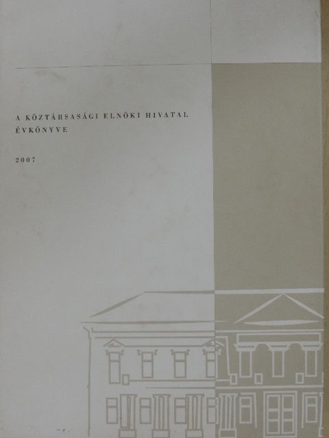 Sólyom László - A Köztársasági Elnöki Hivatal évkönyve 2007 - DVD-vel [antikvár]