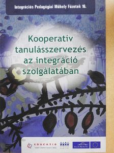 Bodor Éva - Kooperatív tanulásszervezés az integráció szolgálatában [antikvár]