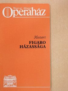 Mozart - Mozart: Figaro házassága [antikvár]