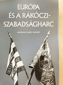 Esze Tamás - Európa és a Rákóczi-szabadságharc [antikvár]