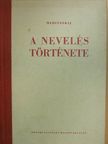 Medinszkij - A nevelés története [antikvár]