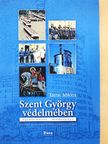 Tátrai Miklós - Szent György védelmében [antikvár]