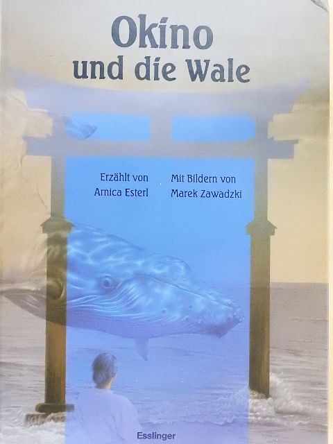 Arnica Esterl - Okino und die Wale [antikvár]