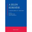 A jelen keresése