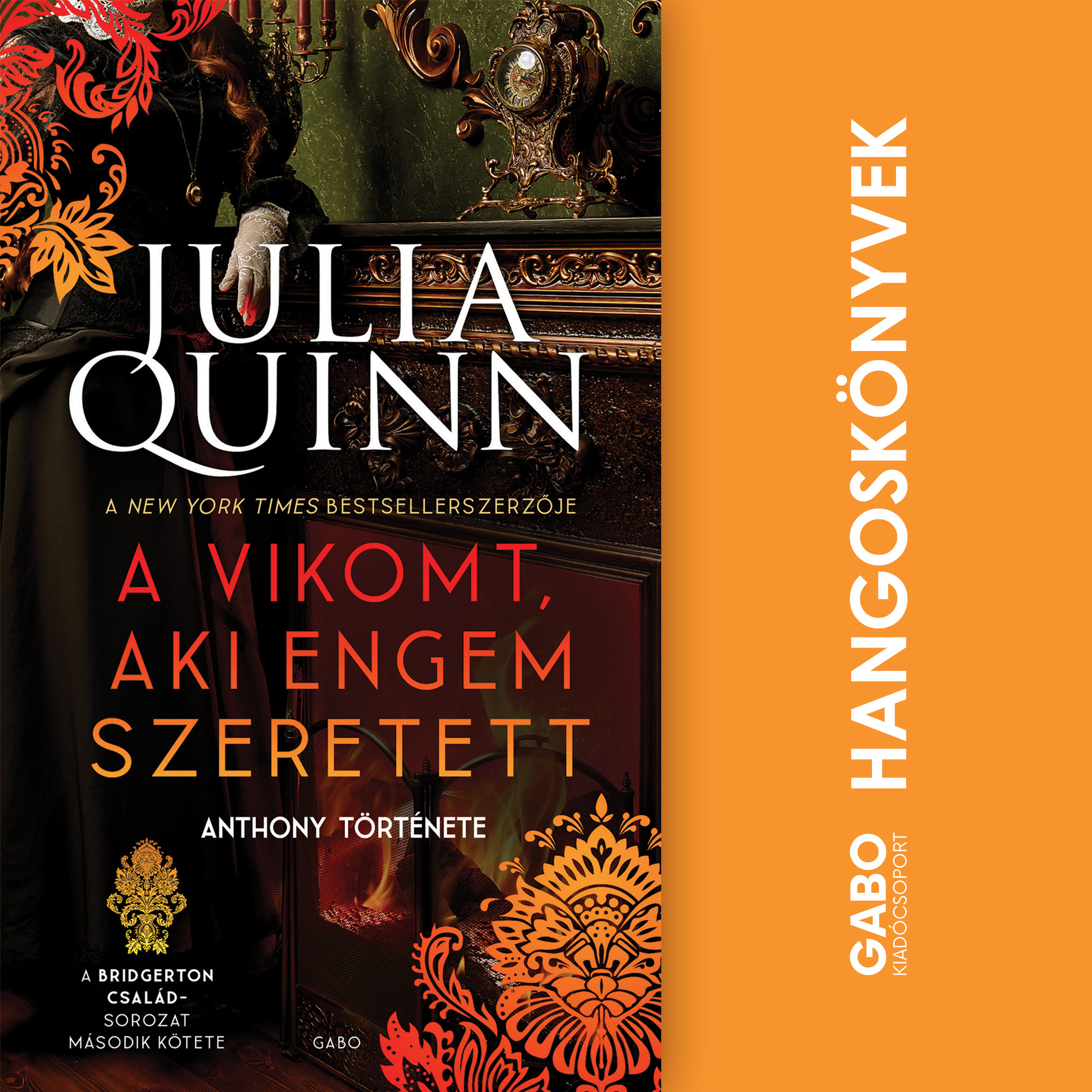 Julia Quinn - A vikomt, aki engem szeretett - A Bridgerton család 2. [eHangoskönyv]