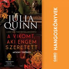 Julia Quinn - A vikomt, aki engem szeretett - A Bridgerton család 2. [eHangoskönyv]