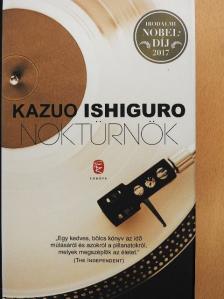 Kazuo Ishiguro - Noktürnök [antikvár]