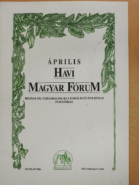 Bozók Ferenc - Havi Magyar Fórum 2006. április [antikvár]