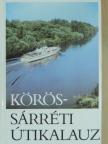 Bugár-Mészáros Károly - Körös-Sárréti Útikalauz [antikvár]