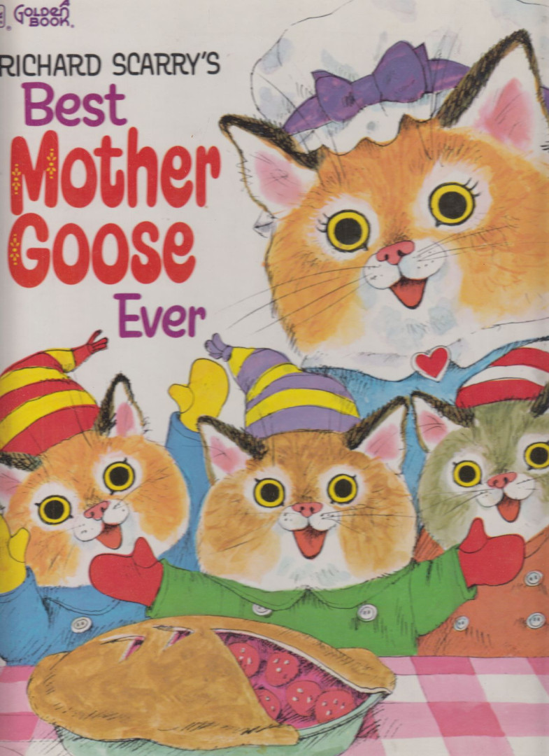 Richard Scarry - Richard Scarry's Best Mother Goose Ever [antikvár]