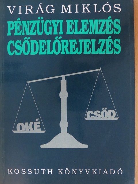 Virág Miklós - Pénzügyi elemzés - csődelőrejelzés [antikvár]