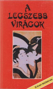 Akira, Norinaga - A legszebb virágok [antikvár]