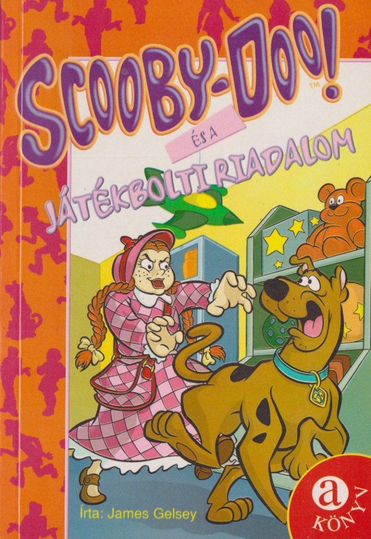 James Gelsey - Scooby-Doo! és a játékbolti riadalom [antikvár]