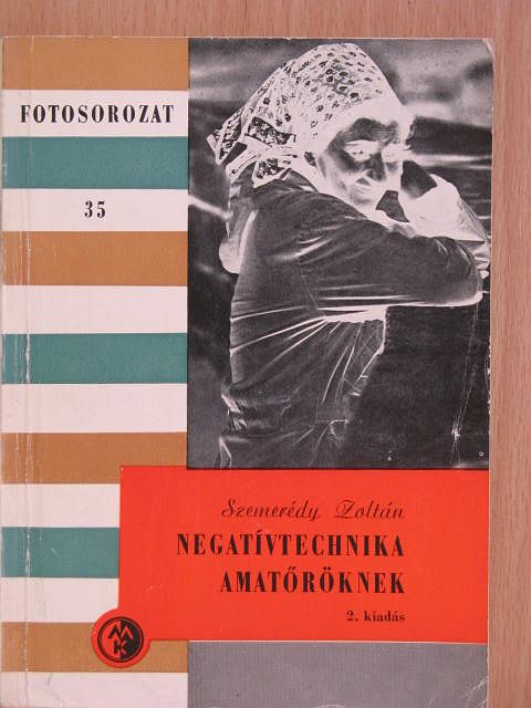 Szemerédy Zoltán - Negatívtechnika amatőröknek [antikvár]