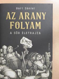 Bart Dániel - Az arany folyam [antikvár]