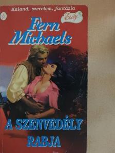 Fern Michaels - A szenvedély rabja [antikvár]