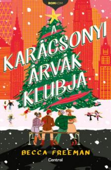 Becca Freeman - A karácsonyi árvák klubja [antikvár]