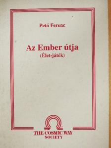 Pető Ferenc - Az ember útja [antikvár]