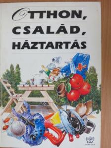 Otthon, család, háztartás [antikvár]