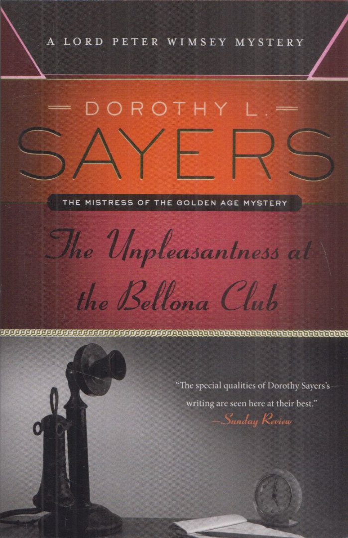 L. Sayers, Dorothy - The Unpleasantness at the Bellona Club [antikvár]