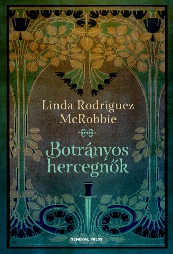 Linda Rodriguez McRobbie - Botrányos hercegnők [eKönyv: epub, mobi]