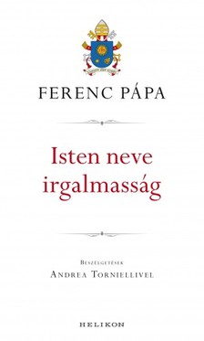 Ferenc pápa - Isten neve irgalmasság [eKönyv: epub, mobi]