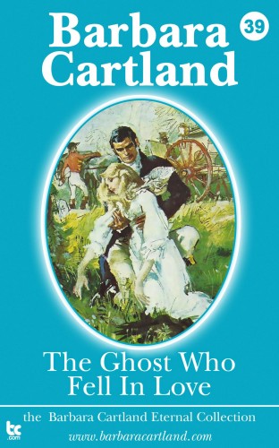 Barbara Cartland - The Ghost who Fell in Love [eKönyv: epub, mobi]