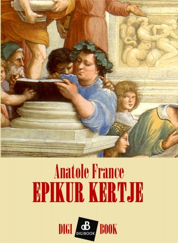 Anatole France - Epikur kertje [eKönyv: epub, mobi]