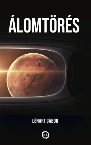 Lénárt Gábor - Álomtörés [eKönyv: epub, mobi]