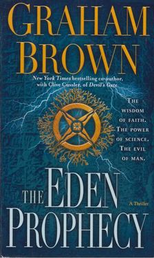 Graham Brown - The Eden of Prophecy [antikvár]