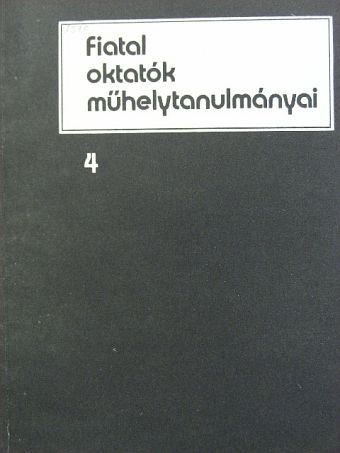 Bodnár Zoltán - Fiatal oktatók műhelytanulmányai 4. [antikvár]