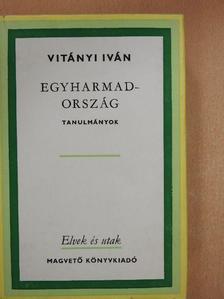 Vitányi Iván - Egyharmadország [antikvár]