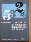 Veszprémi László - Az értékelés és osztályozás korszerűsítésének kérdései [antikvár]