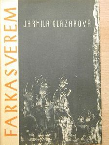 Jarmila Glazarová - Farkasverem [antikvár]