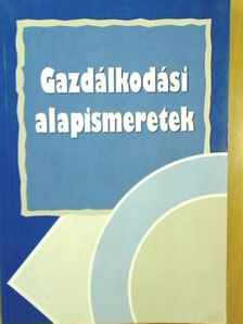 Dr. Burkáné Szolnoki Ágnes - Gazdálkodási alapismeretek [antikvár]