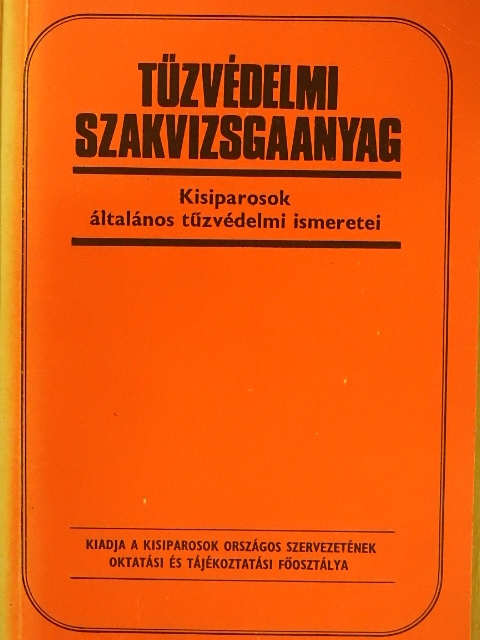 Szalay László - Tűzvédelmi szakvizsgaanyag [antikvár]