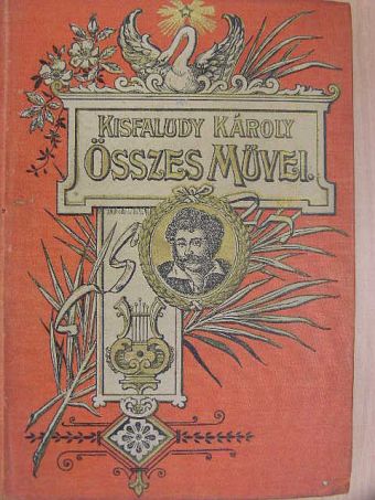 Kisfaludy Károly - Kisfaludy Károly összes művei 1-2. (töredék) [antikvár]