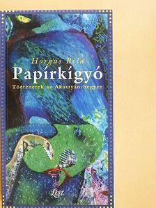 Horgas Béla - Papírkígyó [antikvár]