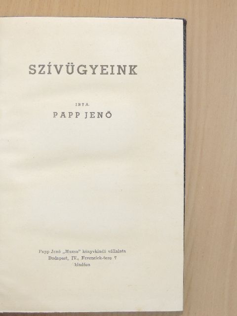 Papp Jenő - Szívügyeink [antikvár]