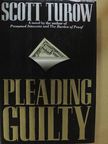 Scott Turow - Pleading Guilty [antikvár]