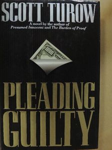 Scott Turow - Pleading Guilty [antikvár]