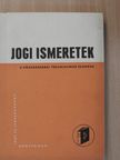 Dr. Bánsághy Miklós - Jogi ismeretek a közgazdasági technikumok számára [antikvár]