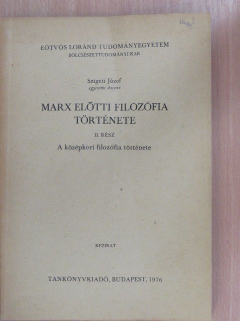 Szigeti József - Marx előtti filozófia története II. [antikvár]
