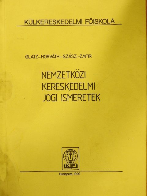 Dr. Glatz Olivér - Nemzetközi kereskedelmi jogi ismeretek II. [antikvár]