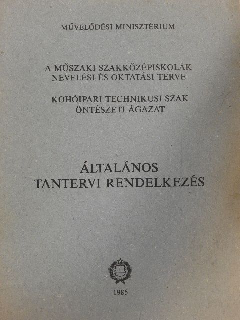 Murányi Pál - A műszaki szakközépiskolák nevelési és oktatási terve - Általános tantervi rendelkezés [antikvár]